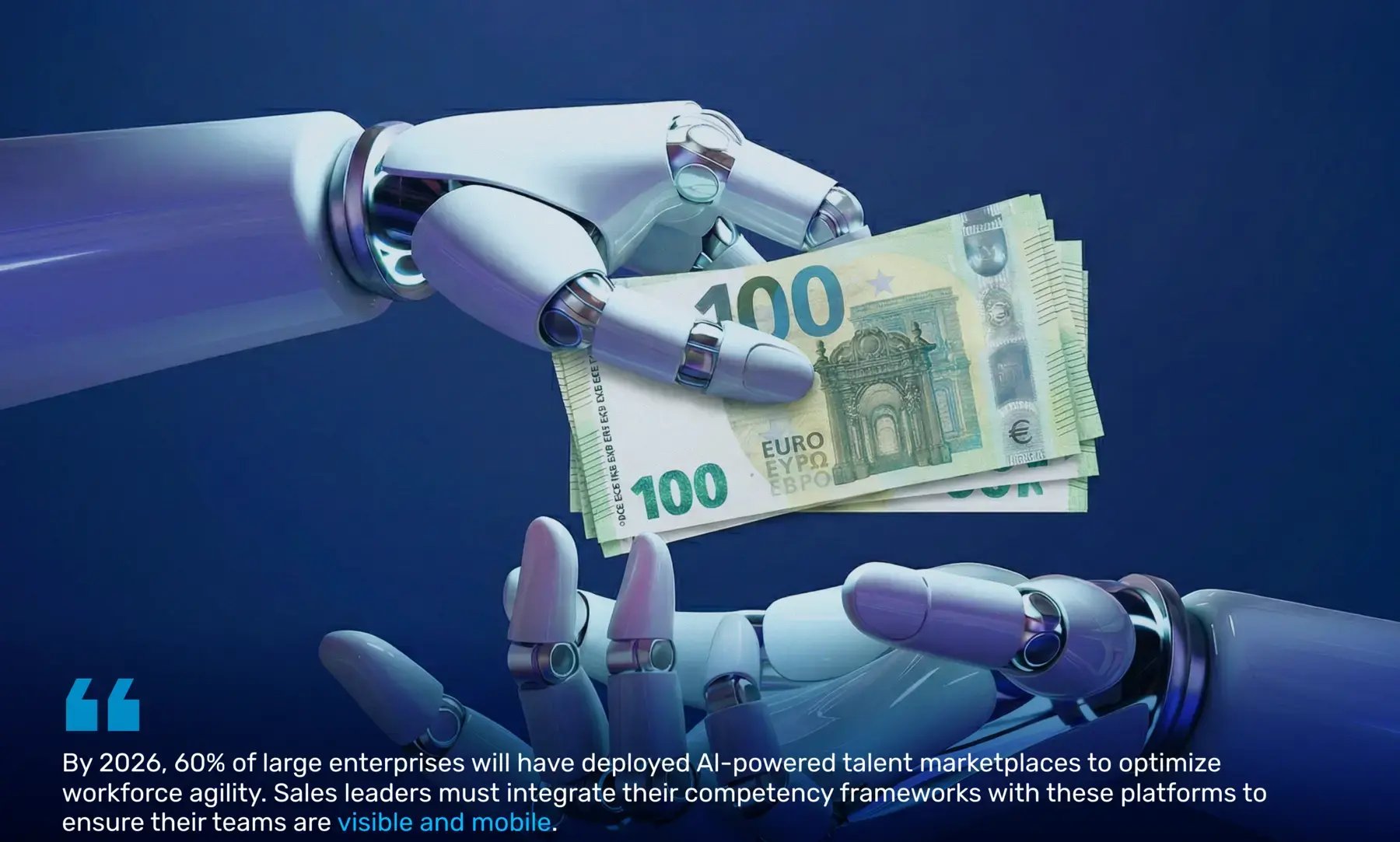A robotic hand passing Euro banknotes to another robotic hand, with text stating that by 2026, 60% of large enterprises will have deployed AI-powered talent marketplaces.